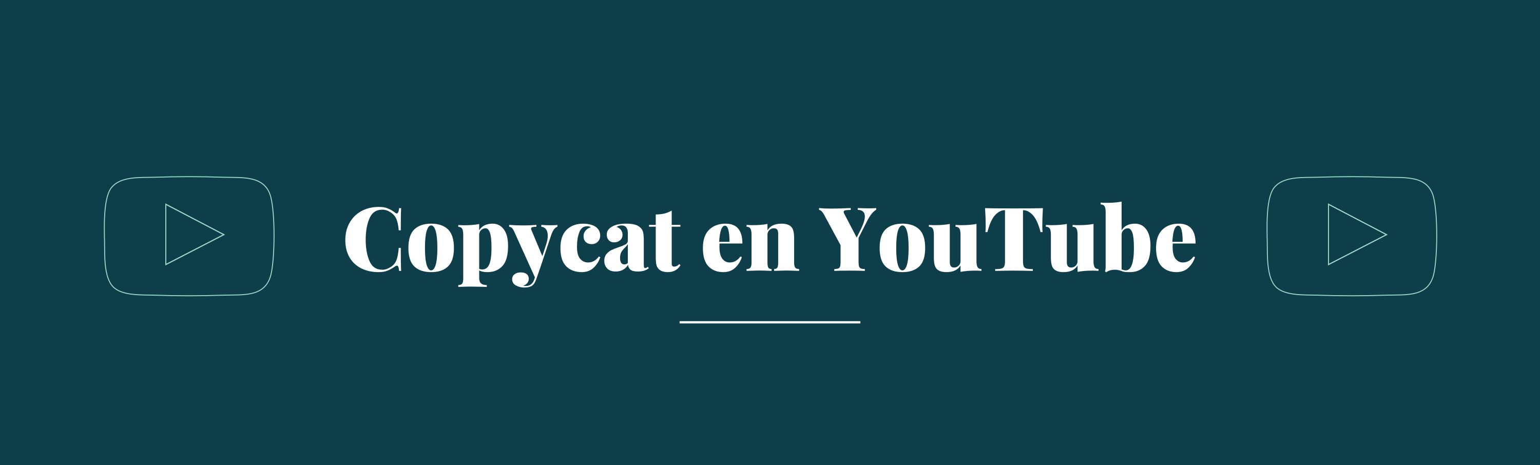 Copycat en YouTube