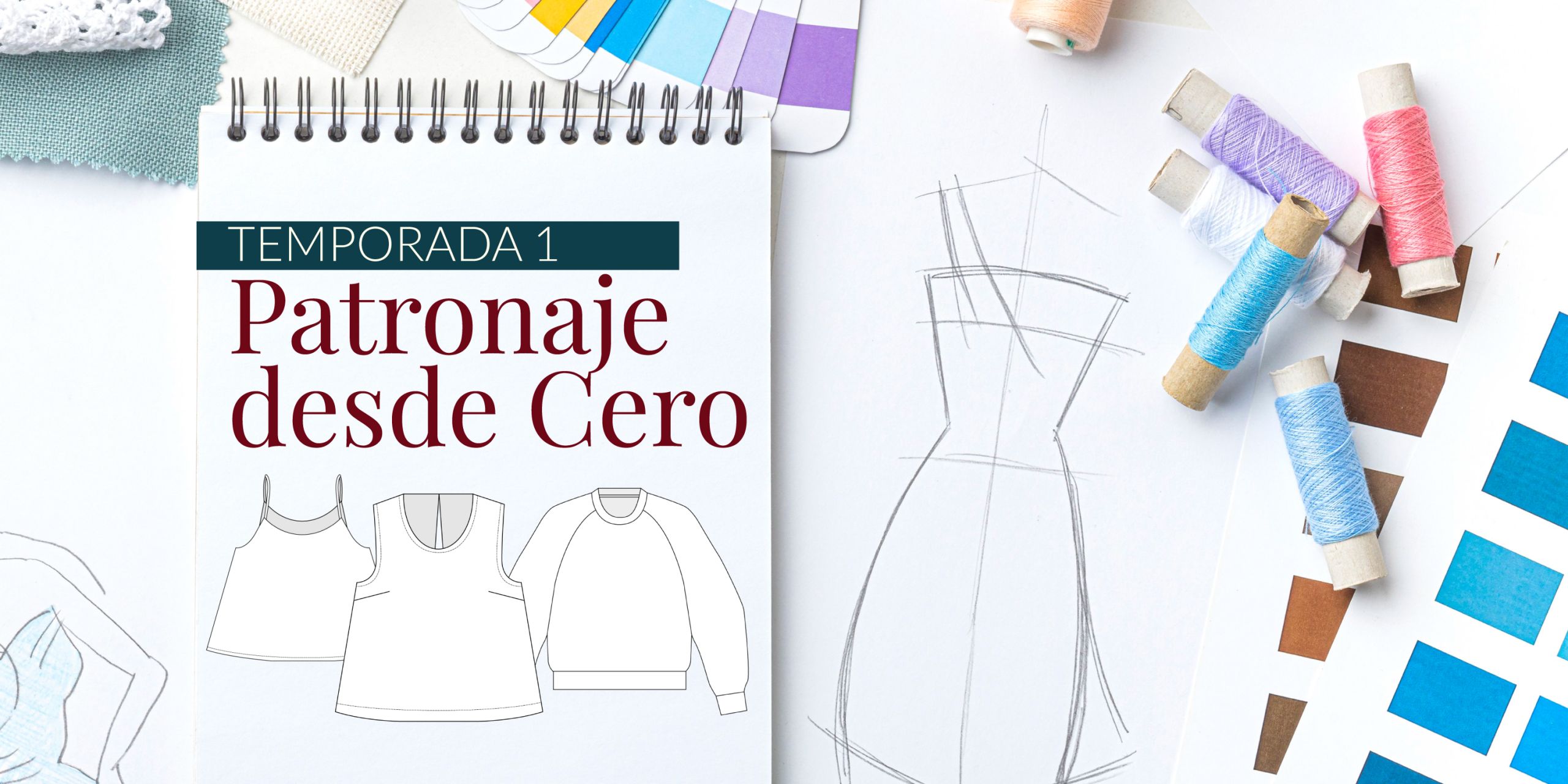 Patronaje desde cero - Temporada 1