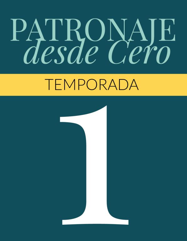 Patronaje desde cero - Temporada 1