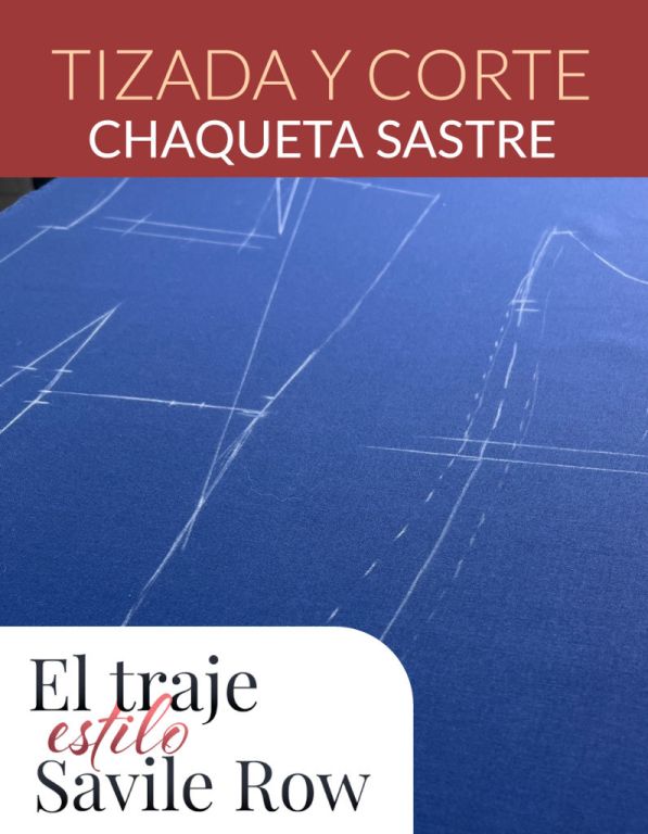 Episodio 28: Tizada y corte de la chaqueta sastre