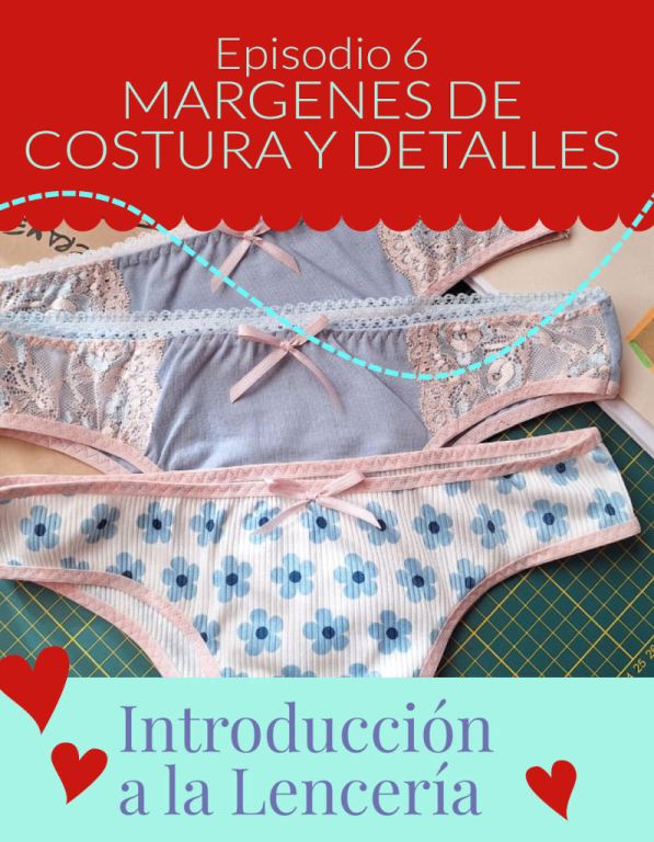 Episodio 6: Márgenes de costura y detalles