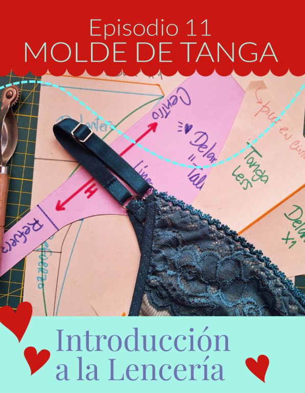 Episodio 11: Moldería de tanga