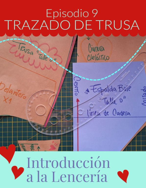 Episodio 9: Trasado de trusa