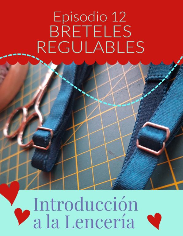 Episodio 12: Breteles regulables