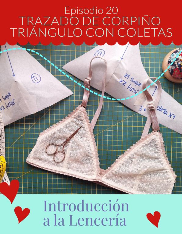 Episodio 20: Trazado de corpiño triángulo