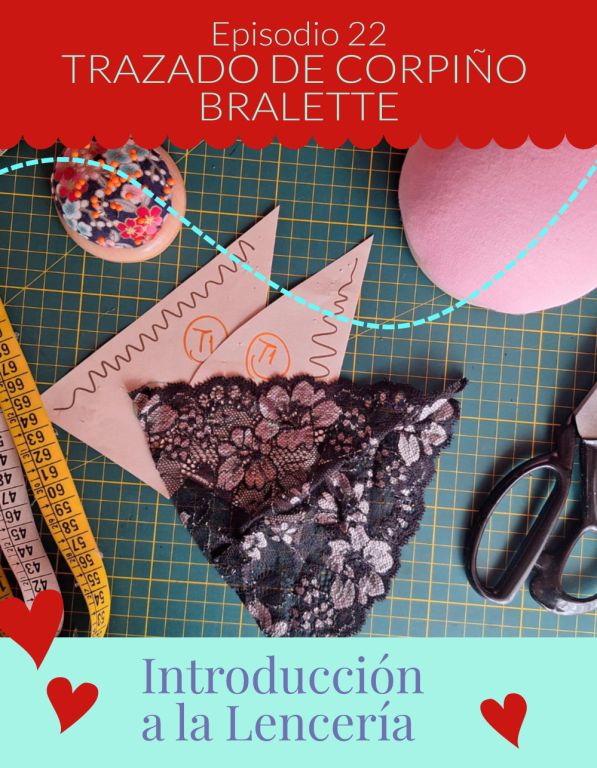 Episodio 22: Moldería de corpiño bralette
