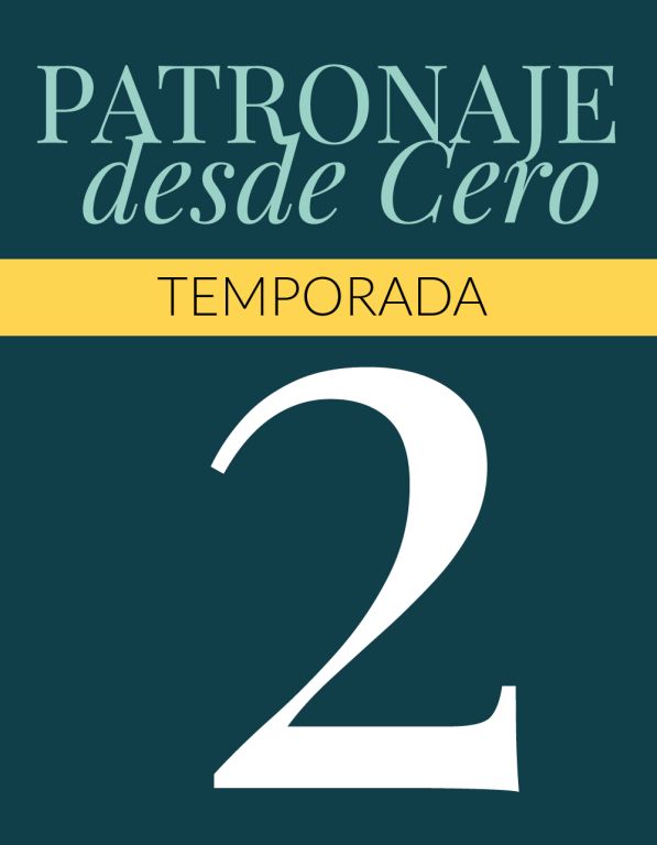 Patronaje desde cero - Temporada 2