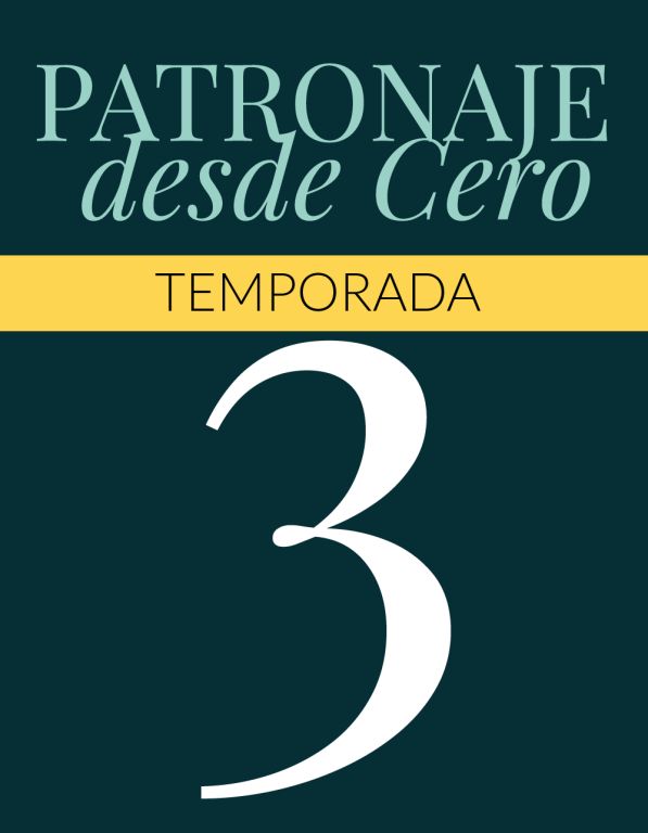 Patronaje desde cero - Temporada 3