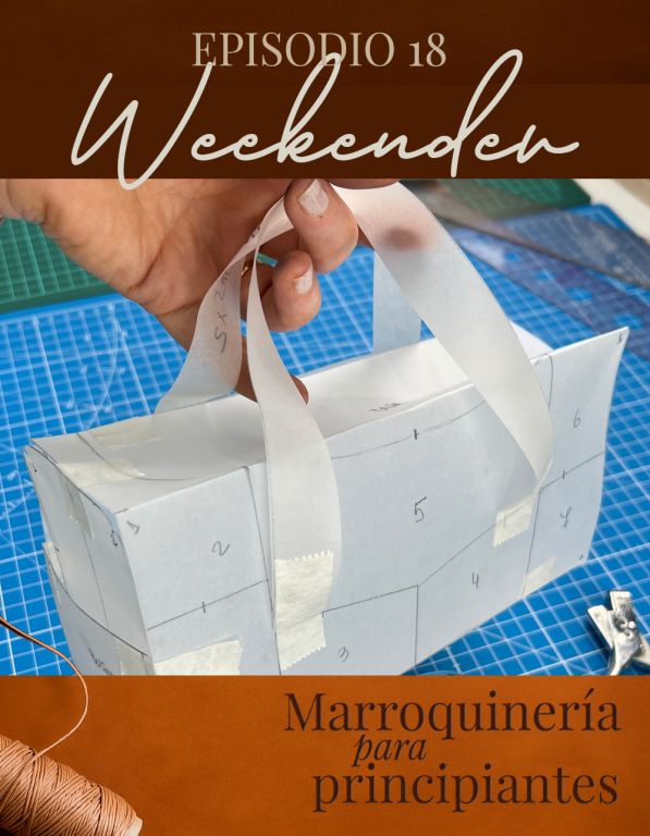 Episodio 18 - Bolso Weekender - Parte 1